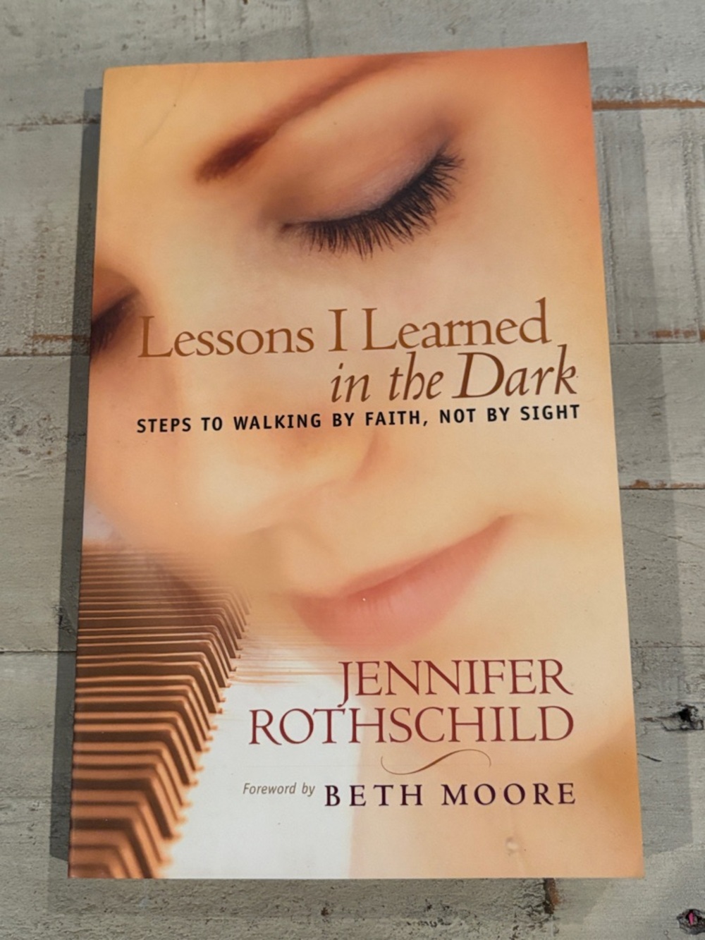 Lessons I Learned in the Dark by Jennifer Rothschild